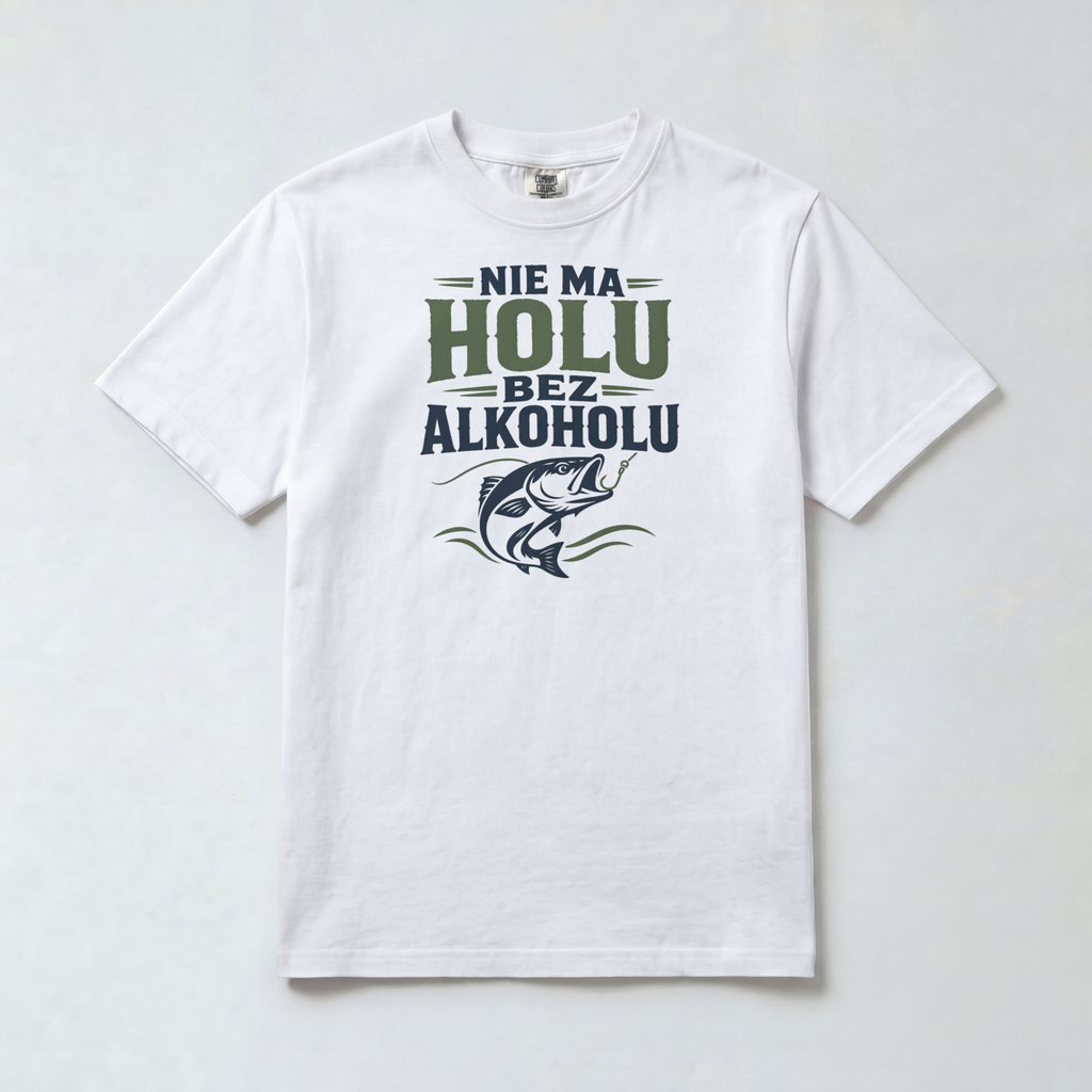 Koszulka Męska Wędkarska "Nie ma Holu bez Alkoholu"